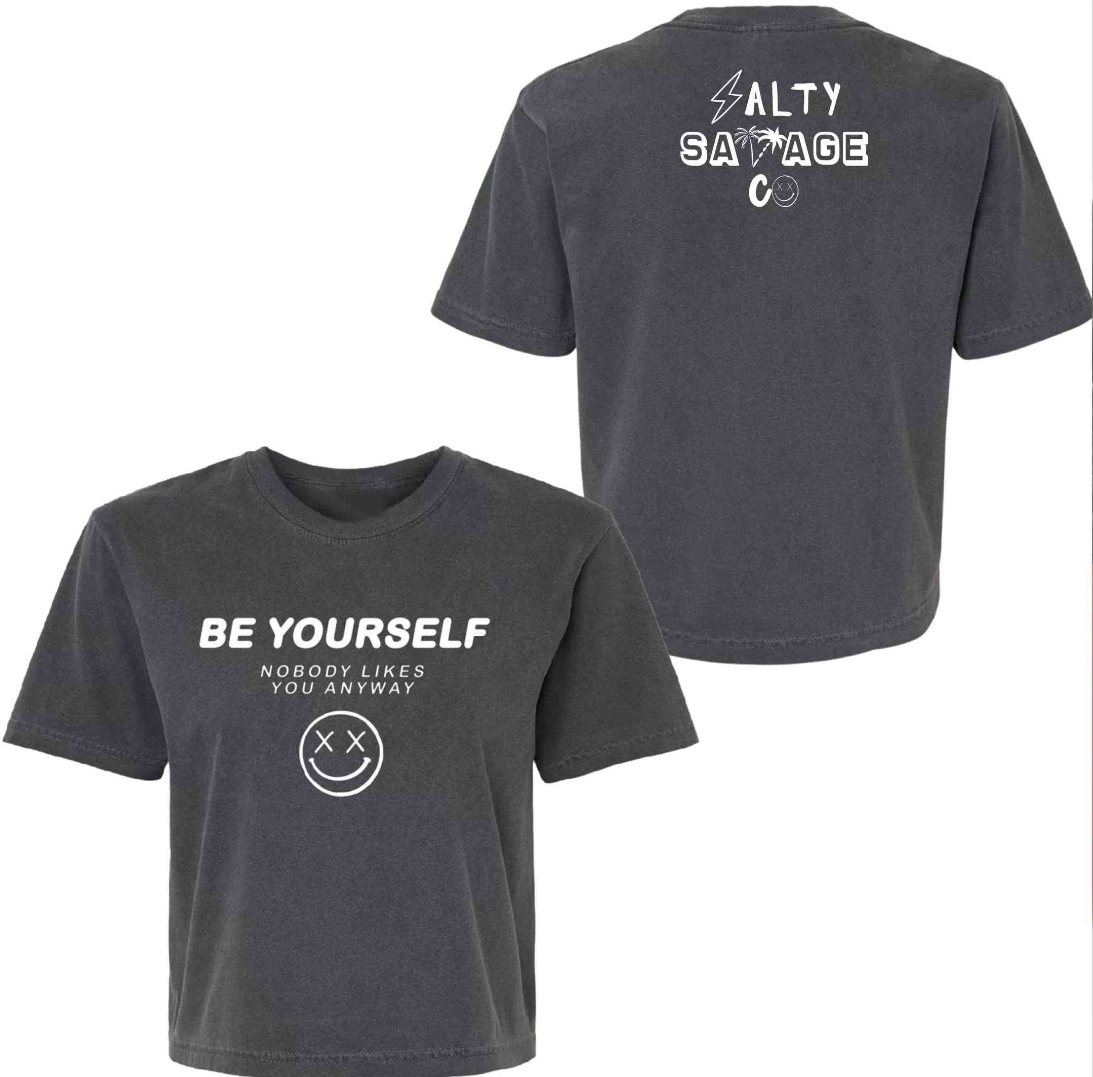 Salty Savage Ladies "Be Yourself" Mineral Washed Crop Tee