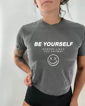 Salty Savage Ladies "Be Yourself" Mineral Washed Crop Tee