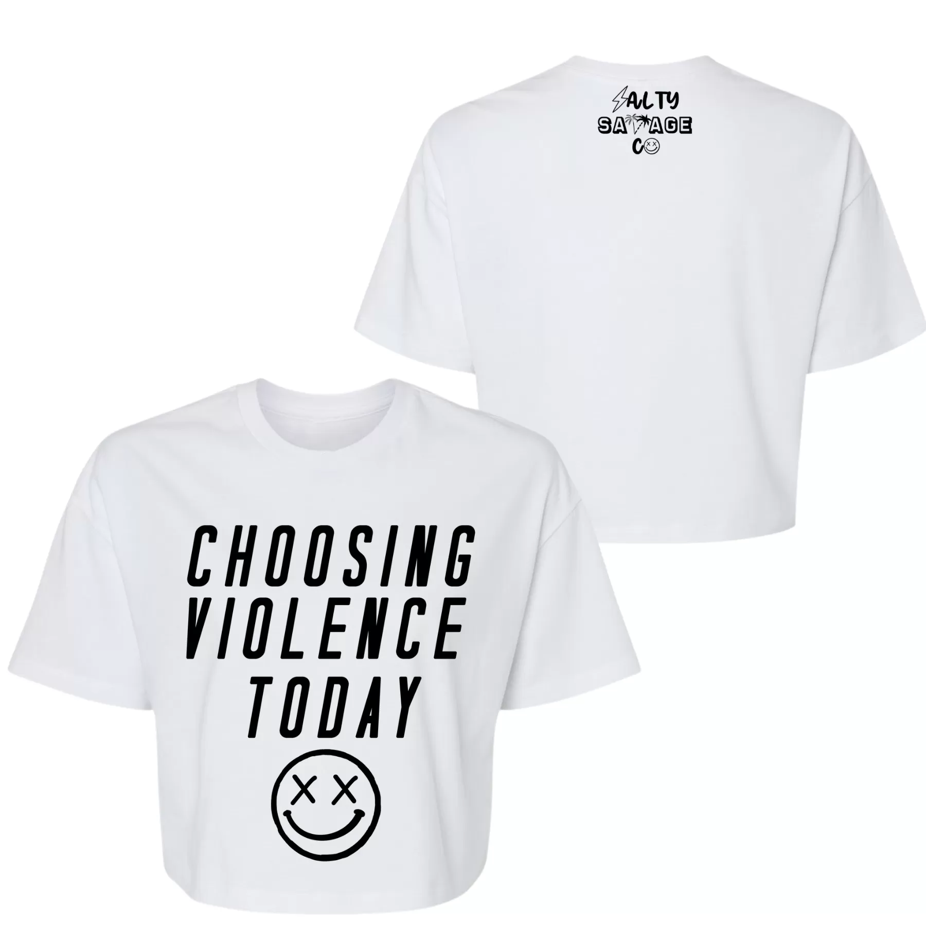 Salty Savage Ladies "CHOOSING VIOLENCE TODAY" Performance Crop Tee