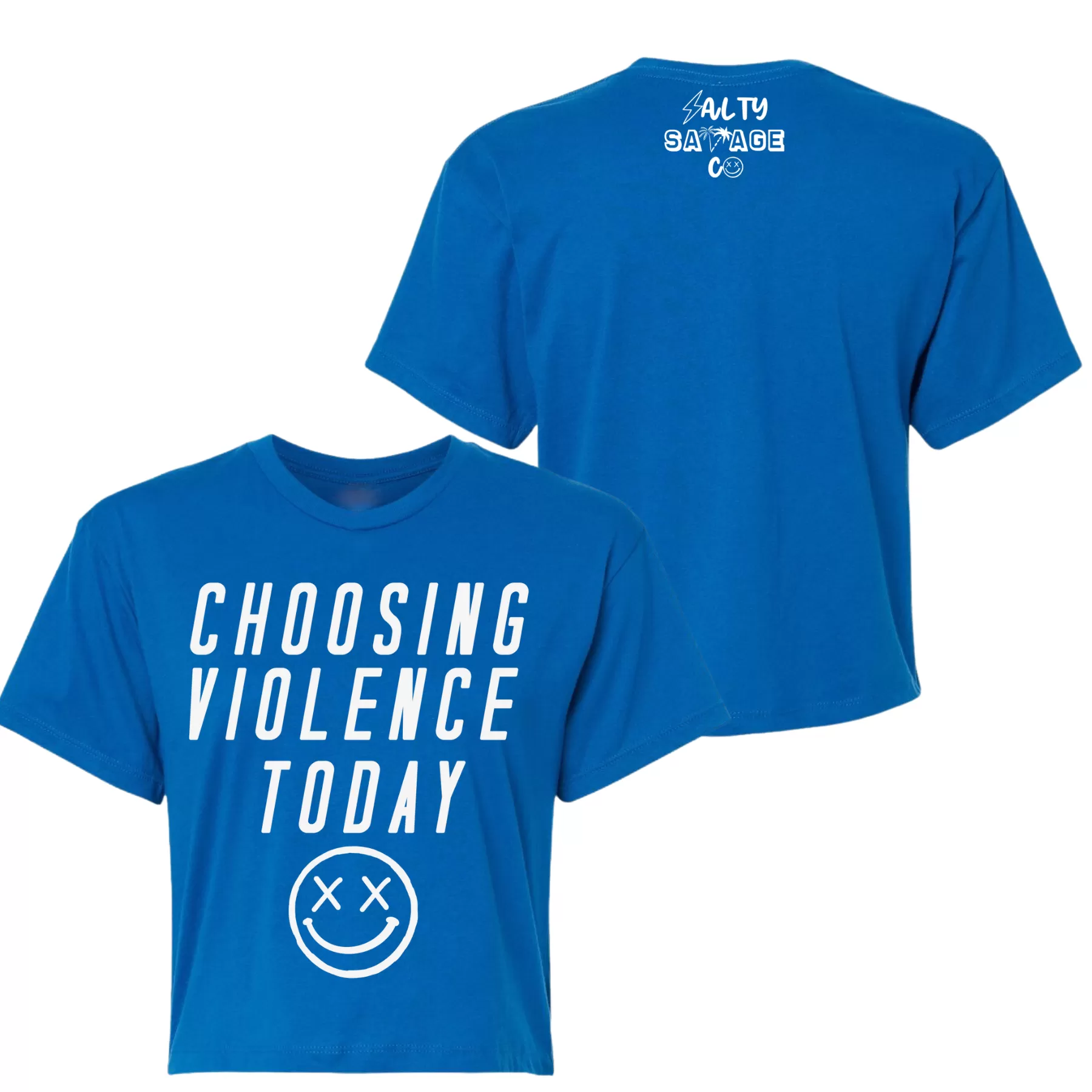 Salty Savage Ladies "CHOOSING VIOLENCE TODAY" Performance Crop Tee