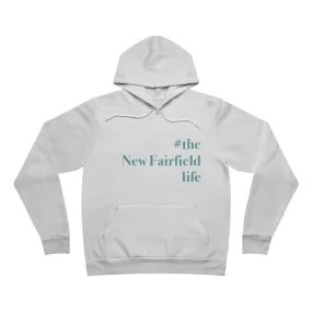 #thenewfairfieldlife  Unisex Sponge Fleece Pullover Hoodie