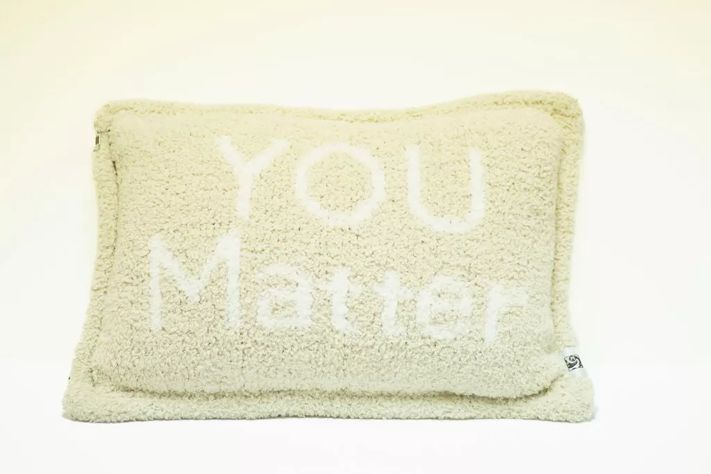 You Matter Pillow